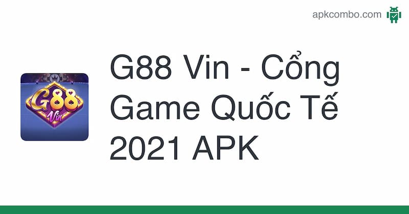 Tải về cổng game với Android dễ dàng cho mọi người chơi tham gia 