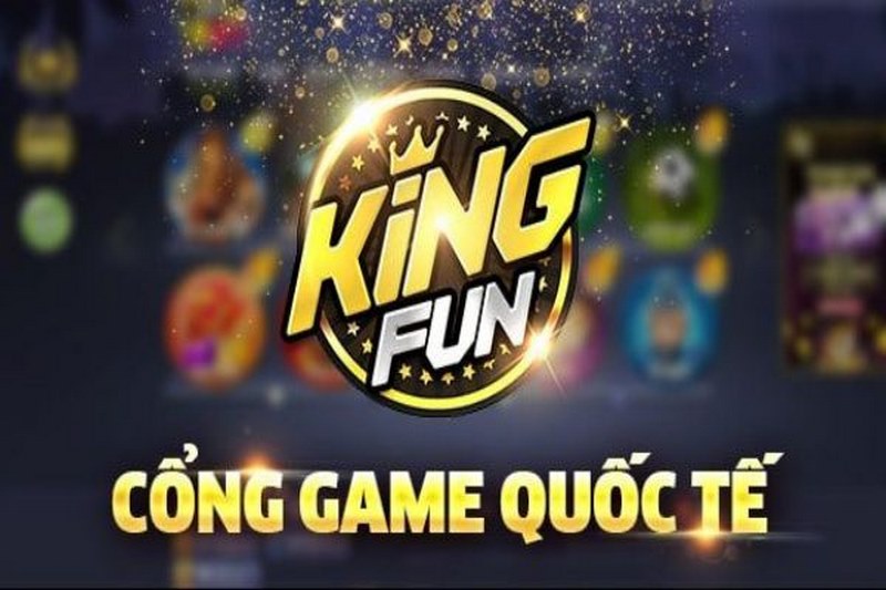 Sơ lược thông tin về cổng game nổ hũ KingFun cực hot hiện nay
