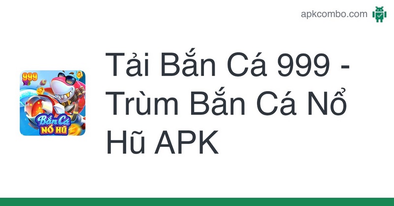 Chi tiết các tải app cổng game bắn cá về PC
