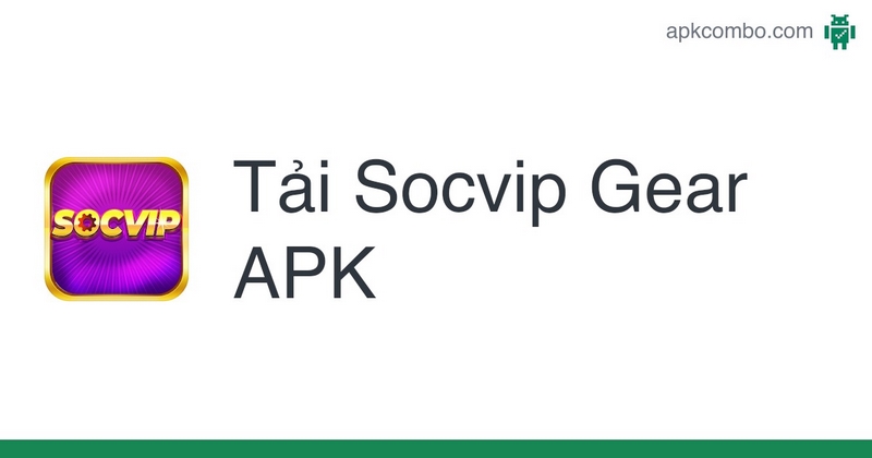 Tải Socvip chi tiết dành cho thiết bị PC cực nhanh chóng